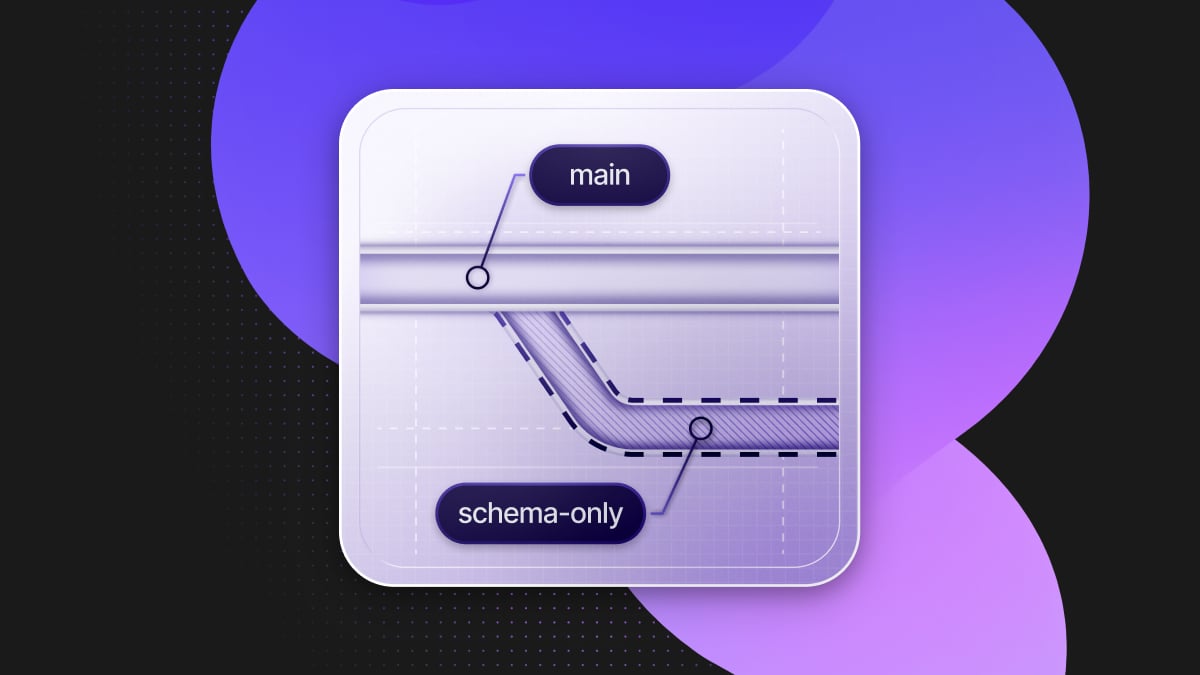 Neon’s Instant Branches: Schema-Only or With Data, the Choice Is Yours